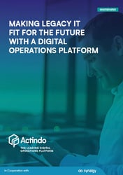 Making Legacy IT Fit for the Future with a Digital Operations Platform