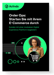 Order Ops: Starten Sie mit Ihrem E-Commerce durch